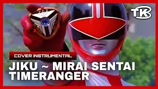 Thumbnail: MIRAI SENTAI TIMERANGER | Jiku ~ Mirai Sentai Timeranger | COVER INSTRUMENTAL
