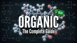 Thumbnail: ALL OF ORGANIC CHEMISTRY Explained in 17 Minutes