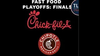 Thumbnail: Fast Food Bracket Championship - Chick fil A vs. Chipotle