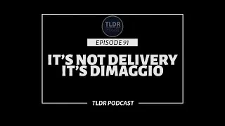 Thumbnail: Episode 91: It's Not Delivery, It's DiMaggio (Preview)