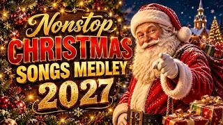 Thumbnail: Nonstop Christmas Songs Medley 2027 🎄 Greatest Old Christmas Songs Medley 2027 🌳