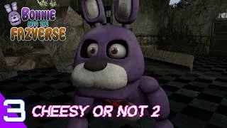 Thumbnail: [SFM FNAF] Bonnie into the FazVerse (Season 1 Episode 3) - Cheesy or Not 2