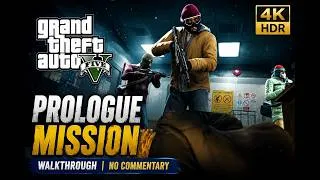 Thumbnail: GTA V PROLOGUE Walkthrough (No Commentary) | The Bank Heist Begins! | 4K HDR