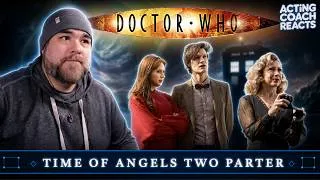 Thumbnail: "Time Can Be Rewritten" | Acting Coach Reacts to Doctor Who: The Time of Angels + Flesh and Stone