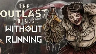 Thumbnail: Can You Beat The Outlast Trials Without Running?