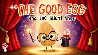 Thumbnail: 🎩 kids read aloud 🪄The Good Egg and the Talent Show *Early Reader