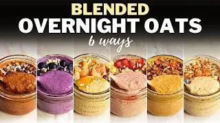 Thumbnail: BLENDED OVERNIGHT OATS » A Creamy Twist on Overnight Oats | 6 Easy & Healthy Breakfast Recipes