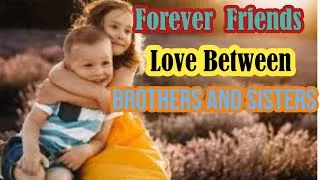 Thumbnail: A Powerful Life Poem | Love Between Brothers and Sisters |