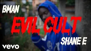 Thumbnail: BMAN X SHANE E - EVIL CULT (OFFICIAL VIDEO)