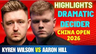 Thumbnail: Kyren Wilson vs Aaron Hill Final Frame Thriller🔥 Pure Drama In China Open 2026