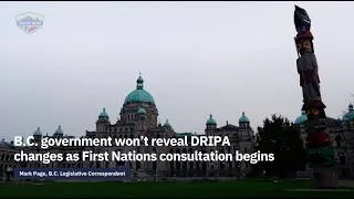 Thumbnail: B.C. government won’t reveal DRIPA changes as First Nations consultation begins