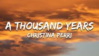 Thumbnail: Christina Perri - A Thousand Years (Lyrics)