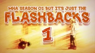 Thumbnail: MHA Season 01 but it's just the flashbacks | My Hero Academia