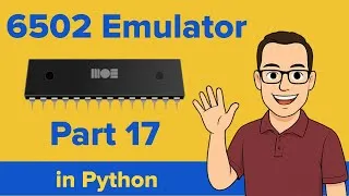 Thumbnail: How to Code a 6502 Emulator in Python Part 17