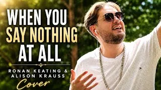 Thumbnail: When You Say Nothing at All | Ronan Keating & Alison Krauss Cover by Tom Bleasby 
