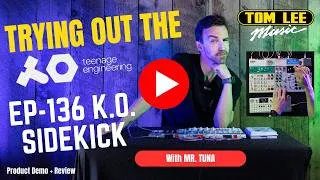 Thumbnail: Unbox the TEENAGE ENGINEERING EP-136 K.O. Sidekick with Mr.Tuna!! It's here!