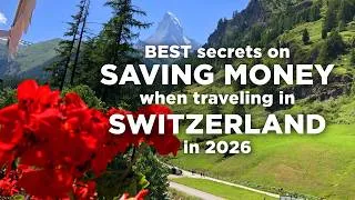 Thumbnail: BEST secrets on SAVING MONEY when traveling in SWITZERLAND in 2026