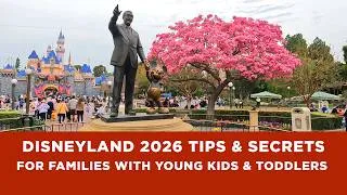 Thumbnail: Disneyland 2026 Tips & Secrets for FAMILIES WITH YOUNG KIDS & TODDLERS