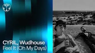 Thumbnail: CYRIL, Wudhouse - Feel It (Oh My Days) (Official Audio)