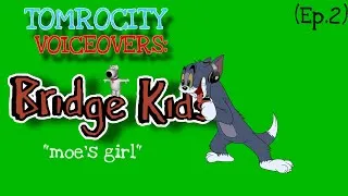 Thumbnail: Tomrocity Voiceovers: BRIDGE KIDS (ep.2)