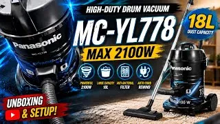 Thumbnail: Unboxing & Setup Heavy-Duty Tank Vacuum Cleaner Panasonic MC-YL778 | 2100W 18L