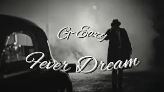 Thumbnail: G-Eazy - Fever Dream (Music Video)