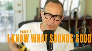 Thumbnail: I know what sounds good, and you can too