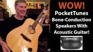 Thumbnail: Acoustic Guitar and Backing Tracks With PocketTunes Bone‑Conduction Bluetooth Speakers