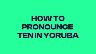 Thumbnail: How to pronounce ten in yoruba #finance #kids #africa #language #education