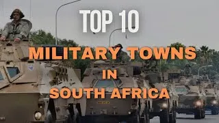Thumbnail: Top 10 Military Towns in South Africa | Inside South Africa's Military Strongholds