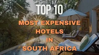 Thumbnail: Top 10 Most Expensive Hotels in South Africa | Inside South Africa's Most Luxurious Hotels