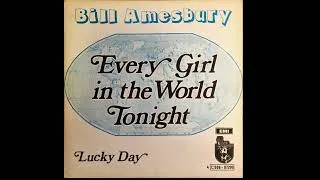 Thumbnail: Bill Amesbury – Every Girl In The World Tonight