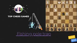 Thumbnail: Opening trap n°1-The fishing pole trap Explained -  Chess Tutorial 2
