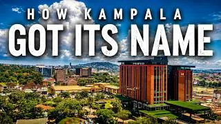 Thumbnail: How Kampala Got Its Name | The Story You Probably Never Heard
