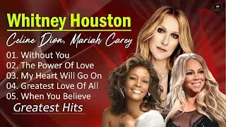 Thumbnail: Celine Dion ,Whitney Houston, Mariah Carey, Greatest Hits Full Album| Best Song Playlist Of All Time