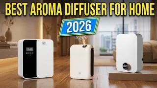 Thumbnail: Best Aroma Diffuser For Home 2026 - Scent Your House Like A Luxury Hotel