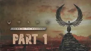 Thumbnail: Quake: Dawn of the Machine DLC Part 1 PC HD Gameplay Full Game No Commentary