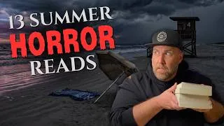 Thumbnail: 13 Summer Horror Books Worth Reading Before Summer Ends