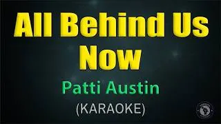 Thumbnail: ALL BEHIND US NOW / KARAOKE - Patti Austin