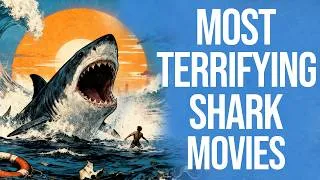 Thumbnail: Top 10 Most Terrifying Shark Movies Ever Made