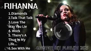 Thumbnail: Rihanna Songs Playlist 2025 (Lyrics) - The Best Of Rihanna - Rihanna Greatest Hits Full Album 2025