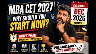 Thumbnail: 🚨Why to start MBA CET 2027 Preparation in August? | MBA CET 2027 Exam Date , Timeline