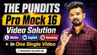 Thumbnail: THE PUNDITS || COMPLETE MOCK 16🔥|| Maths , English , Reasoning  🎯ft. Prashant Solanki Sir #ssc