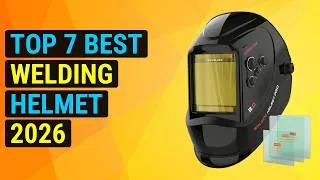 Thumbnail: Top 7 Best Welding Helmet 2026 | Top-Rated Welding Helmet