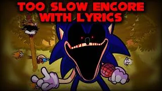 Thumbnail: Too Slow Encore WITH LYRICS | FNF VS Sonic.EXE Lyrical Cover