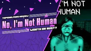 Thumbnail: No, I'm Not Human – Most Disturbing Horror Game of the Year? | Full Game Review
