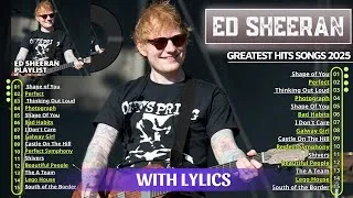 Thumbnail: Ed Sheeran Playlist 2025 - Best Songs Collection Full Album - The Best Of Ed Sheeran - Greatest Hits