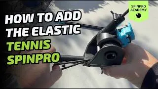 Thumbnail: How To Add The Tennis SpinPro Elastic