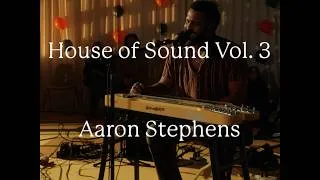 Thumbnail: House of Sound Vol. 3 - Aaron Stephens