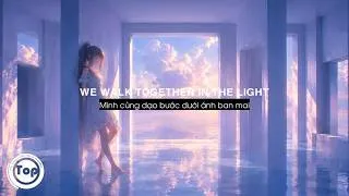 Thumbnail: Together in the Light | Prod. Top (Lyrics + Vietsub) ♫